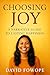 CHOOSING JOY: A Narrative G...