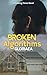 Broken Algorithms (Coming Home Book 1)