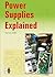 Power Supplies Explained: 2nd Edition