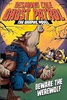Beware the Werewo...