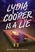 Lydia Cooper Is a Lie