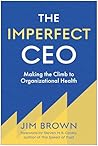 The Imperfect CEO...