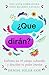 ¿Qué dirán?, Spanish-language edition of What Will They Say: Enfrenta los 10 tabúes culturales y descubre tu poder interior (Spanish Edition)
