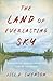 The Land of Everlasting Sky by Jill D. Swenson