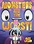 Monsters Are the Worst! by Alex Willan