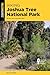 Hiking Joshua Tree National Park: 38 Day and Overnight Hikes (Regional Hiking Series)