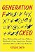 Generation F*cked: How Millennials and Gen Z Were Robbed of the American Dream and How We Can Fix Our Futures