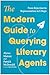 The Modern Guide to Querying Literary Agents by Alyssa Matesic