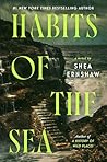 Habits of the Sea...