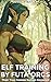 Elf Training by Futa Orcs: ...