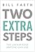 Two Extra Steps: The Unfair Edge Anyone Can Use
