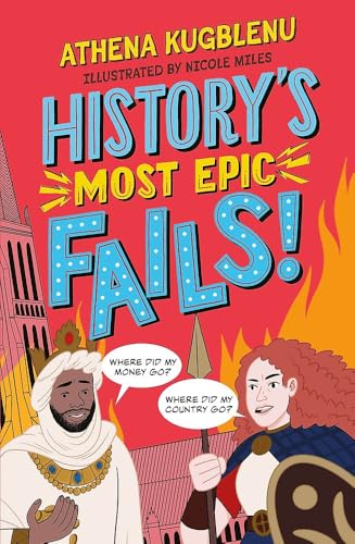 History's Most Epic Fails: Discover the truth behind the world’s biggest historical howlers (Paperback)
