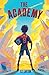 The Academy: A Fun-Filled Football Adventure (The Academy Series Book 1)