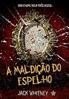 A Maldição do Espelho (Portuguese Edition) A Maldição do Espelho (Portuguese Edition)