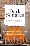 Dark Squares: A c...