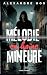 ÉPREUVE : Mélodie en haine ...