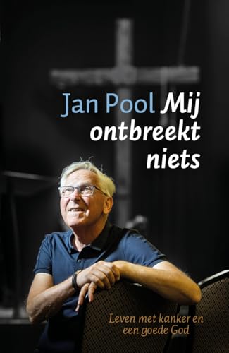 Mij ontbreekt niets (Dutch Edition)