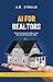 AI For Realtors by J.M. Struijk