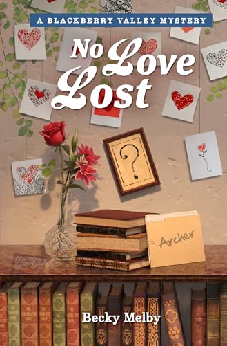 No Love Lost (Mysteries of Blackberry Valley Book 9)