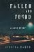 Fallen and Found