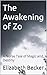 The Awakening of Zo: A Nors...
