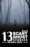 13 Scary Ghost St...