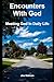 Encounters With God: Meetin...