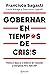 Gobernar en tiempos de crisis by Francisco Sagasti