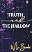 Truth and The Hallow