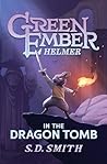 Book cover for Green Ember: Helmer in the Dragon Tomb