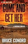 COME AND GET HER:...