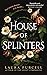 House of Splinters
