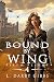 Bound by Wing: Epic Dragon ...