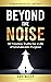 Beyond the Noise: 10 Timele...