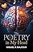 The Poetry in My Head