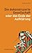 Die dekonstruierte Gesellschaft: oder das Ende der Aufklärung (German Edition)