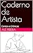 Caderno de Artista: Contos e Crônicas (Portuguese Edition)
