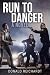 Run to Danger (Max & Greta ...