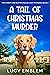 A Tail of Christmas Murder:...