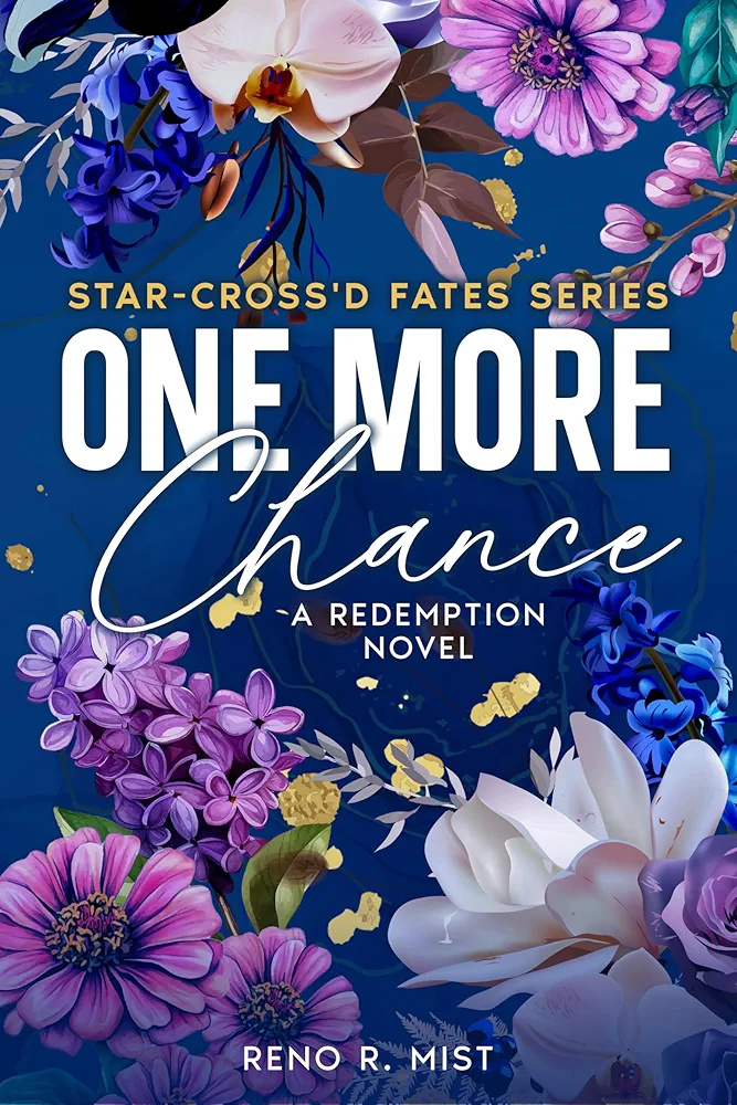 One More Chance: A Redemption Novel (Star-Cross'd Fates Book 1)