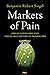 Markets of Pain by Benjamin Robert Siegel