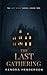 THE LAST GATHERING by Kendra Henderson