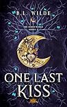 One Last Kiss by B.L. Wilde