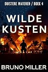 Wilde Kusten (Duistere Wateren Book 4) by Bruno Miller