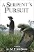 A Serpent's Pursuit by M. P. McBride