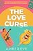 The Love Curse: Heartwarming rockstar romance with a fake engagement