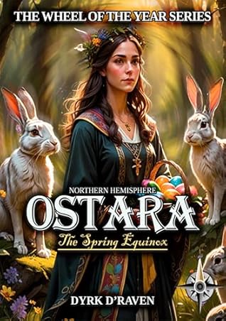 Northern Hemisphere Ostara (the Northern Hemisphere Wheel of the Year Series Book 6)