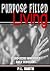 Purpose Filled Living: Teen...