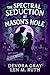 The Spectral Seduction at Mason's Hole