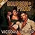 Bourbon & Proof (The Bourbon Boys #3)